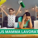 Bonus mamma lavoratrice 2024 cos'è e come richiederlo