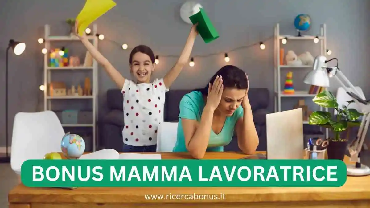 Bonus mamma lavoratrice 2024 cos'è e come richiederlo