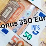 Bonus 350 euro luglio 2024 INPS scopri i dettagli