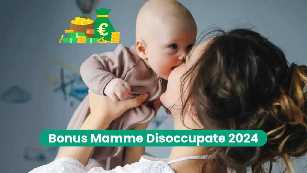 Bonus mamme disoccupate 2024 agevolazioni in Italia